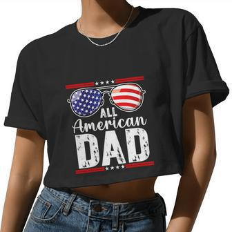 All American Dad Shirt Fourth 4Th Of July Sunglass Women Cropped T-shirt - Monsterry