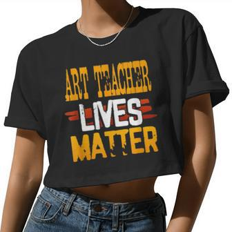 Art Teacher Lives Matter Distressed Women Cropped T-shirt - Monsterry UK