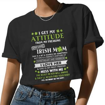 I Get My Attitude From Freaking Awesome Irish Mom St Patricks Day Women Cropped T-shirt - Monsterry AU