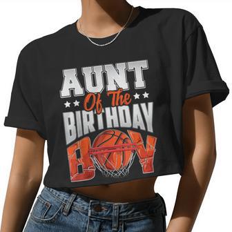 Aunt Basketball Birthday Boy Family Baller B-Day Party Women Cropped T-shirt - Monsterry