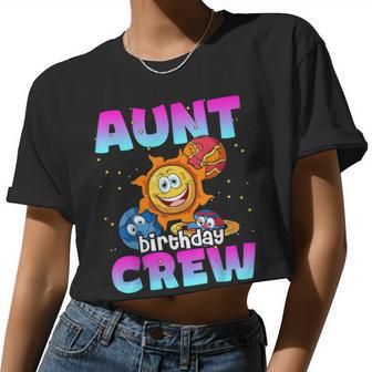 Aunt Birthday Crew Outer Space Planets Galaxy Bday Party Women Cropped T-shirt - Monsterry