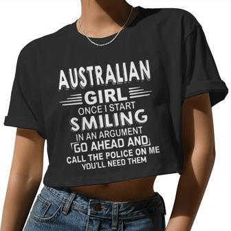Australian Girl Once I Start Smiling In An Argument Women Cropped T-shirt - Monsterry DE