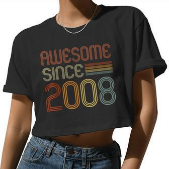 Awesome Since 2008 For Boys Girls 16Th Birthday Retro Women Cropped T-shirt - Monsterry DE