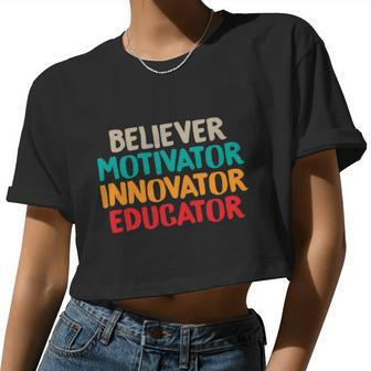 Believer Motivator Innovator Educator Tee For Teacher Women Cropped T-shirt - Monsterry