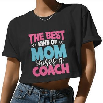 The Best Kind Of Mom Raises A Coach Women Cropped T-shirt - Monsterry DE