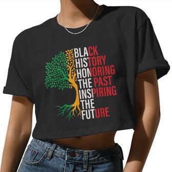 Black History Honoring The Past Inspiring The Future Teacher Women Cropped T-shirt - Monsterry DE