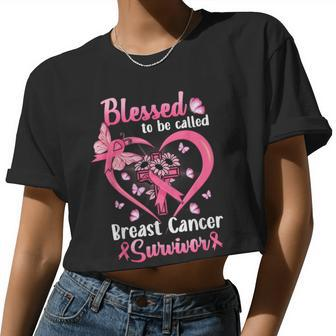 Blessed To Be Called Pink Women Heart Breast Cancer Survivor Women Cropped T-shirt - Monsterry AU