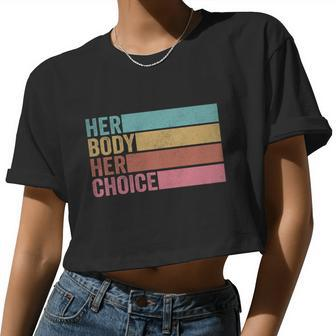 Her Body Her Choice Pro Choice Reproductive Rights Women Cropped T-shirt - Monsterry
