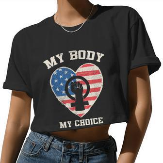 My Body My Choice Pro Choice Women’S Rights Feminism Women Cropped T-shirt - Monsterry