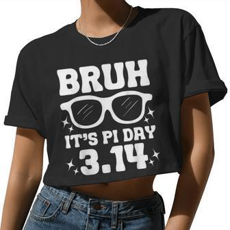 Bruh Pi Day 314 Pi Symbol Pi Day Teachers Math Lovers Women Cropped T-shirt - Monsterry