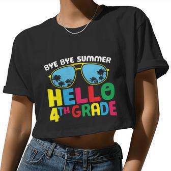 Bye Bye Summer Hello 4Th Grade Back To School First Day Of School Women Cropped T-shirt - Monsterry DE