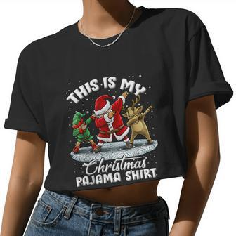 This Is My Christmas Pajama Shirt Dabbing Santa Elf Pajamas Women Cropped T-shirt - Monsterry DE