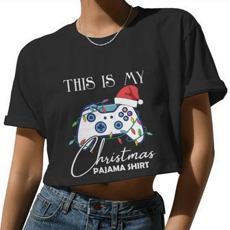 This Is My Christmas Pajama Shirt Gamer Women Cropped T-shirt - Monsterry UK