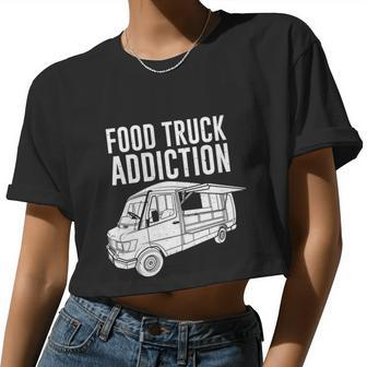 Cool Food Truck Food Truck Addiction Women Cropped T-shirt - Monsterry CA