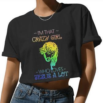 Crazy Girl Who Loves Jesus A Lot Women Cropped T-shirt - Monsterry