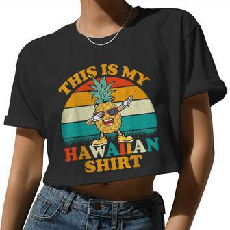 Dabbing Pineapple This Is My Hawaiian For Women Women Cropped T-shirt - Monsterry