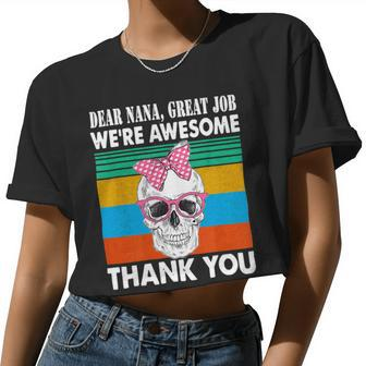 Dear Nana Great Job Were Awesome Thank You Grandma Women Cropped T-shirt - Monsterry