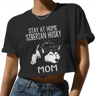 Distressed Stay At Home Siberian Husky Mom Women Cropped T-shirt - Monsterry UK