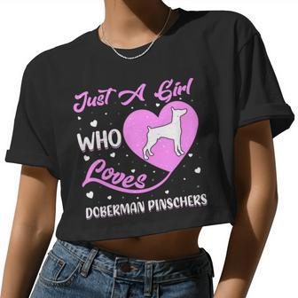 Dog Doberman Heart Shape Dog Just A Girl Who Loves Doberman Pinschers Women Cropped T-shirt - Monsterry