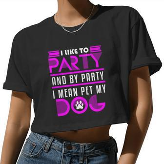 Dog Owner Party Pet My Pug Wiener Mom Dad Women Cropped T-shirt - Monsterry AU
