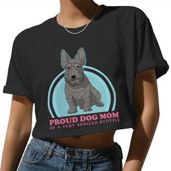 Dog Scottish Terrier Mom Of A Spoiled Scottie Dog Owner Scottish Terrier 2 Women Cropped T-shirt - Monsterry CA