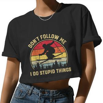 Don't Follow Me I Do Stupid Things For Retro Vintage Skiing Women Cropped T-shirt - Monsterry