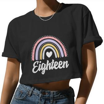 Eighteen 18 Years Old Cute Rainbow Bday 18Th Birthday Girl Women Cropped T-shirt - Monsterry