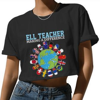 Ell Teacher Making A Difference Teaching Different Races Great Women Cropped T-shirt - Monsterry AU