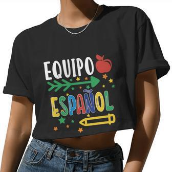 Equipo Espanol Spanish Teacher Regalo Para Maestra Women Cropped T-shirt - Monsterry DE
