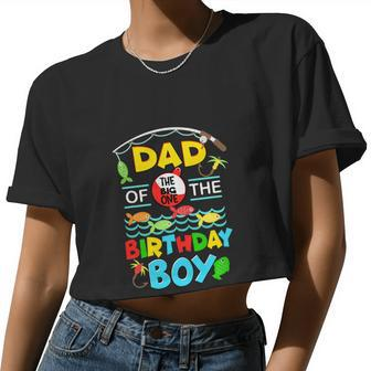 Fish Ally One Birthday Dad Of The Birthday Boy Women Cropped T-shirt - Monsterry