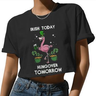 Flamingo Irish Today Hungover Tomorrow Women Cropped T-shirt - Monsterry DE