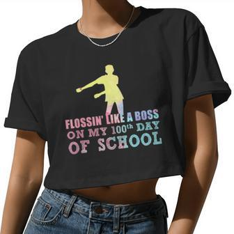 Flossin' Like A Boss On My 100Th Day Of School Teacher Women Cropped T-shirt - Monsterry