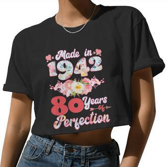 Flower Floral Made In 1942 80 Years Of Perfection 80Th Birthday Women Cropped T-shirt - Monsterry DE