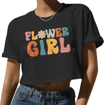 Flower Girl A Bridesmaid Proposal Groovy Flower Girl Toddler Women Cropped T-shirt - Monsterry