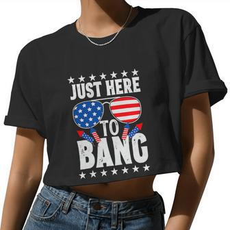 Fourth Of July 4Th Of July I M Just Here To Bang Women Cropped T-shirt - Monsterry DE