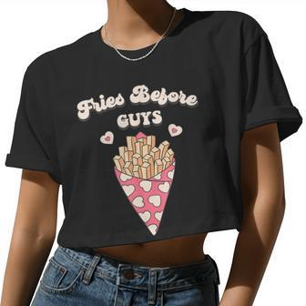 Fries Before Guys Nage Girls Dating Valentine's Day Women Cropped T-shirt - Monsterry UK