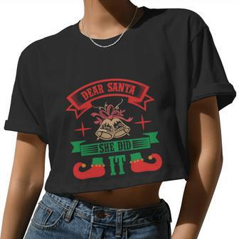 And Cute Dear Santa My She Did It Women Cropped T-shirt - Monsterry