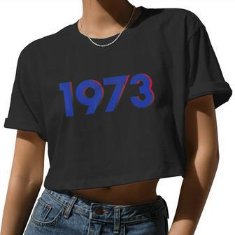 Women's Rights 1973 1973 Snl Support Roe V Wade Pro Choice Protect R Women Cropped T-shirt - Monsterry UK