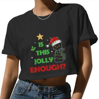 Xmas For Cat Lover Is This Jolly Enough Women Cropped T-shirt - Monsterry UK