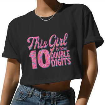 This Girl Is Now 10 Double Digits Women Cropped T-shirt - Monsterry DE