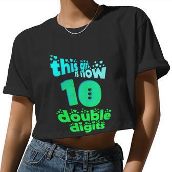 This Girl Is Now 10 Double Digits Women Cropped T-shirt - Monsterry CA