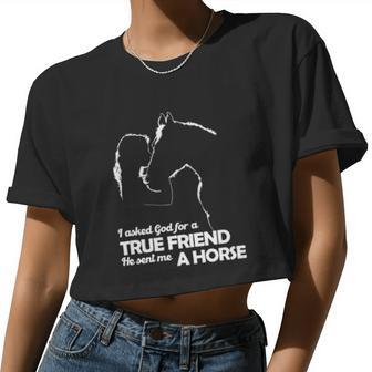 Girl I Asked God For A True Friend He Sent Me A Horse Women Cropped T-shirt - Monsterry DE