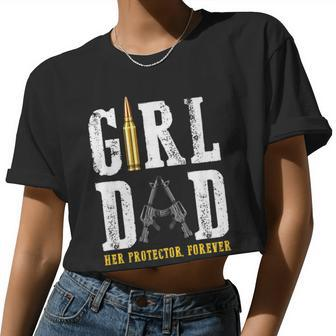 Girl Dad Her Protector Forever Father Of Girls Women Cropped T-shirt - Monsterry AU