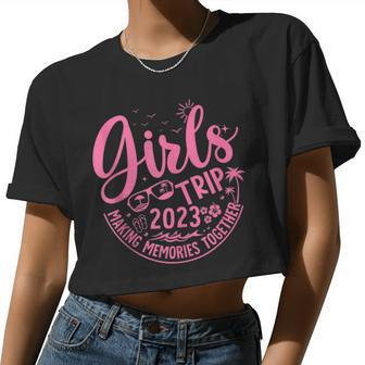 Girls Trip Making Memories Together 2023 Girls Weekend Women Cropped T-shirt - Monsterry CA