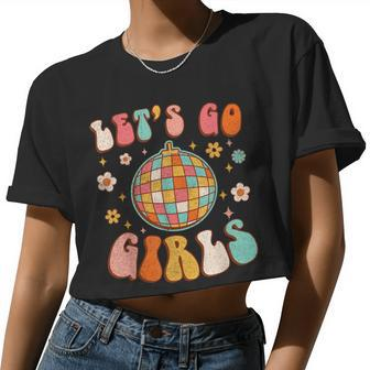 Lets Go Girls Bride & Bridesmaid Disco Bachelorette Groovy Women Cropped T-shirt - Monsterry