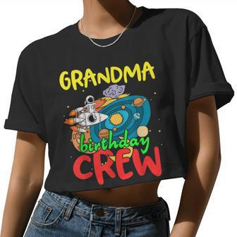 Grandma Birthday Crew Outer Space Planets Universe Party Women Cropped T-shirt - Monsterry