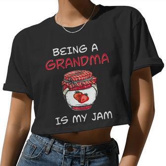 Being A Grandma Is My Jam Women Cropped T-shirt - Monsterry UK