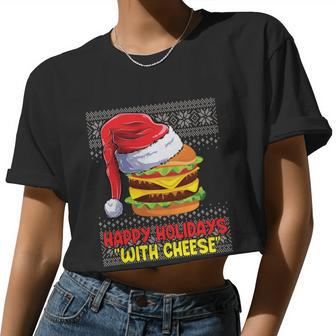 Happy Holidays With Cheese Shirt Cheeseburger Hamburger V7 Women Cropped T-shirt - Monsterry DE