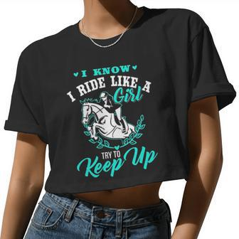 Horse Lover I Know I Ride Like A Girl Try To Keep Up Women Cropped T-shirt - Monsterry DE