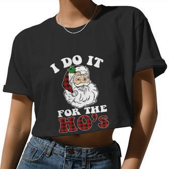 I Do It For The Ho's Inappropriate Christmas Men Women Cropped T-shirt - Monsterry UK